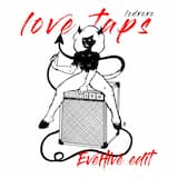LOVE TAPS (edit)
