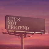 Let’s Not Pretend
