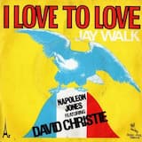 I Love to Love (But My Baby Just Loves to dance)