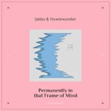 Permanently in That Frame of Mind