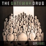 The Gateway Drug (Intro)