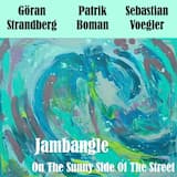 On the Sunny Side of the Street (2022 remastered)