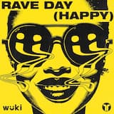 Rave Day (Happy)