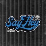 Say Hey