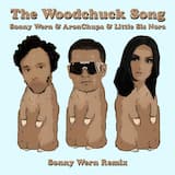 The Woodchuck Song (Sonny Wern remix)