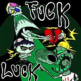 Fuck Luck