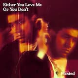 Either You Love Me or You Don’t