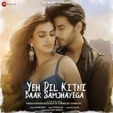 Yeh Dil Kitni Baar Samjhayega