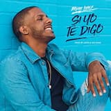 Si Yo Te Digo