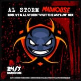 Madhouse (Rob IYF & Al Storm Visit the Asylum mix)