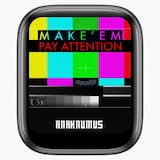 Make’em Pay Attention