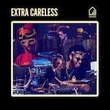 Extra Careless