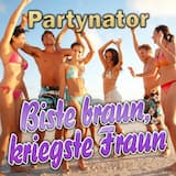 Biste braun, kriegste Fraun