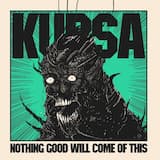 Nothing Good Will Come of This