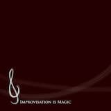 Improvisation is Magic