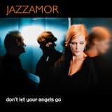 Don’t Let Your Angels Go