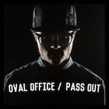 Oval Office / Pass Out