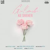 Gulaab Ke Sheher