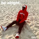 Be Alright