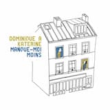 Manque-moi moins