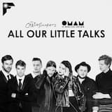 All Our Little Talks (The Chainsmokers x Of Monsters and Men)