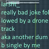 really bad joke followed by a drone track