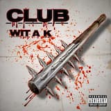 Club Wit' A K