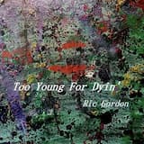 Too Young for Dyin’