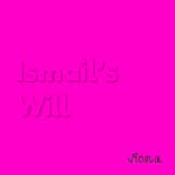 Ismail's Will
