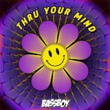 Thru Your Mind