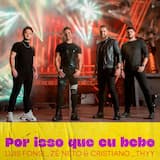 Por isso que eu bebo