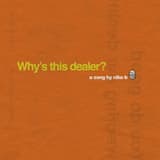 Why’s This Dealer?