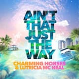Ain’t That Just The Way