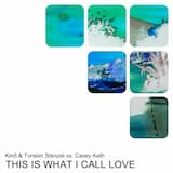 This Is What I Call Love (Km5 Radio Cut)