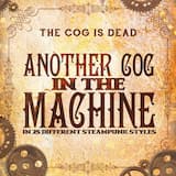 Another Cog in the Machine (In 25 Different Steampunk Styles)