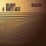 Dirty Jazz (Shorty Radio Edit)