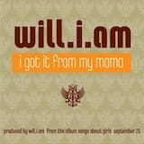 I Got It From My Mama