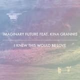 I Knew This Would Be Love