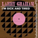 I’m Sick and Tired (U.K. 12″ remix)