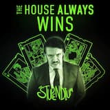 The House Always Wins