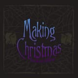 Making Christmas