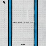 Mirror Mirror (Showtek 360 Blue Edit)