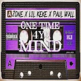 One Time 4 Ya Mind