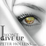 I Won't Give Up