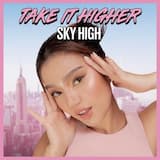 Take It Higher (Sky High)