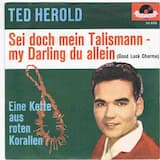Sei doch mein Talismann - My Darling du allein (Good Luck Charm)