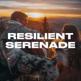 Resilient Serenade