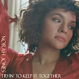 Tryin’ to Keep It Together