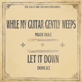 While My Guitar Gently Weeps