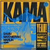 Kama Yeah (Samm (BE), MAXI MERAKI, Marlin Remix)